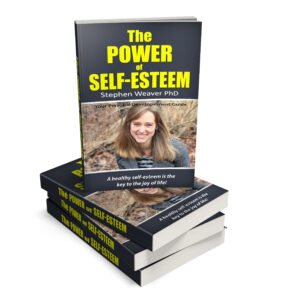 The Power of Self-Esteem by Stephen Weaver PhD