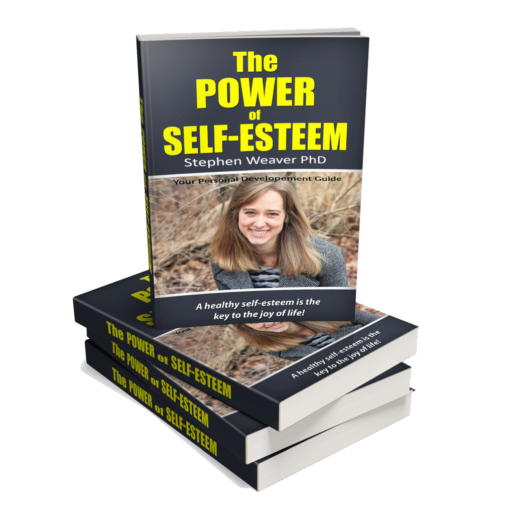 The Power of Self-Esteem by Stephen Weaver PhD