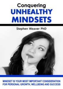 Conquering Unhealthy Mindsets by Stephen Weaver Ph
