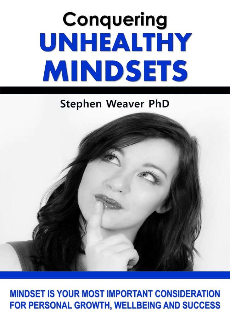 Conquering Unhealthy Mindsets by Stephen Weaver Ph