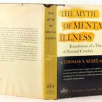 Thomas Szasz The Myth of Mental Illness