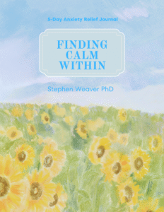5-Day-Guided-Anxiety-Relief-Journal-by-Stephen-Weaver-PhD