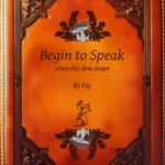 Begin to Speak a gentle approach to self-help & healing by Fig Dewdrop